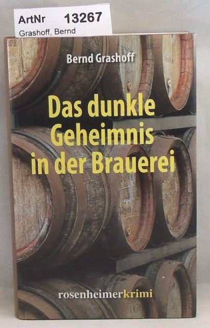 Grashoff, Bernd  Das dunkle Geheimnis in der Brauerei 