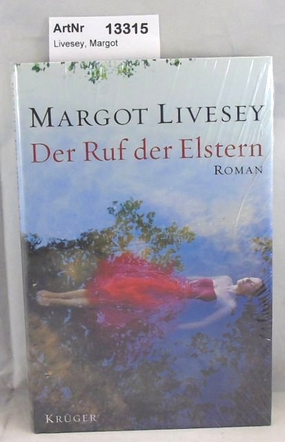 Livesey, Margot  Der Ruf der Elstern 