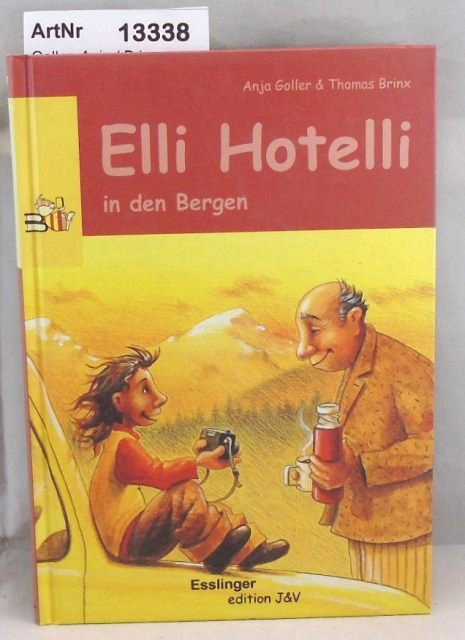 Goller, Anja / Thomas Brinx  Elli Hotelli in den Bergen 
