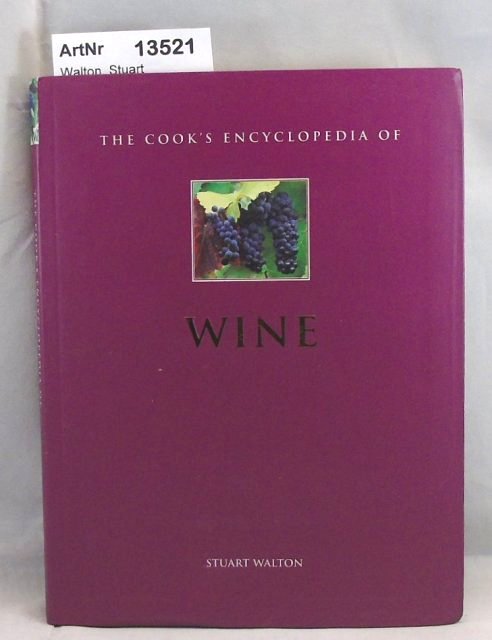 Walton, Stuart  The Cook's Encyclopedia of Wine 