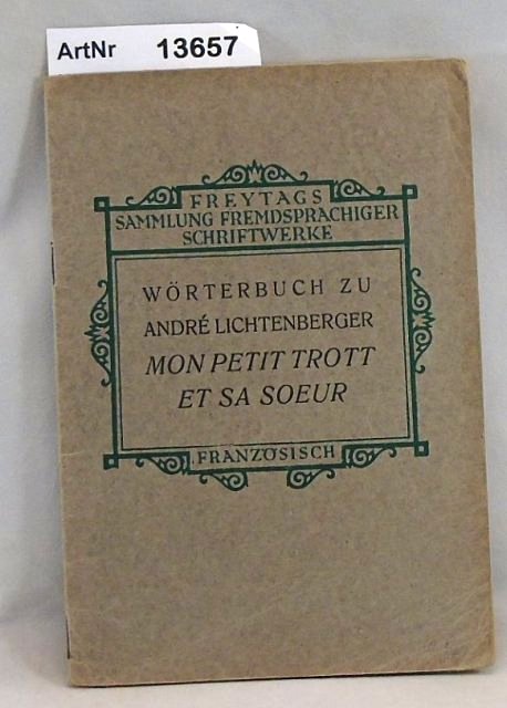 Hämel, A. (Hrsg.)  Wörterbuch zu André Lichtenberger: Mon Petit trott et sa Soeur 