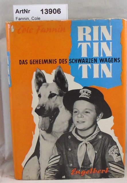 Fannin, Cole  Rin Tin Tin. Das Geheimnis des schwarzen Wagens Band 2 