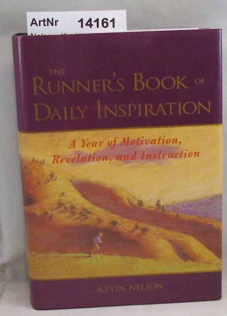 Nelson, Kevin  The Runner's Book of Daily Inspiration 