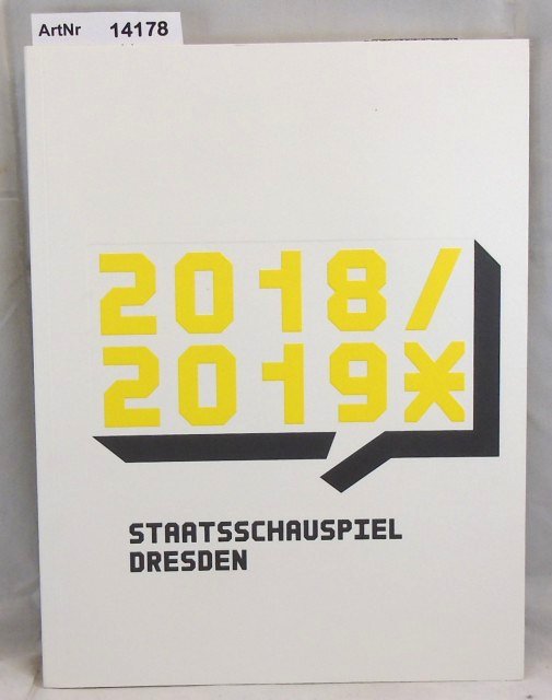 Staatsschauspiel Dresden (Hrsg.)  Staatsschauspiel Dresden 2018 / 2019 