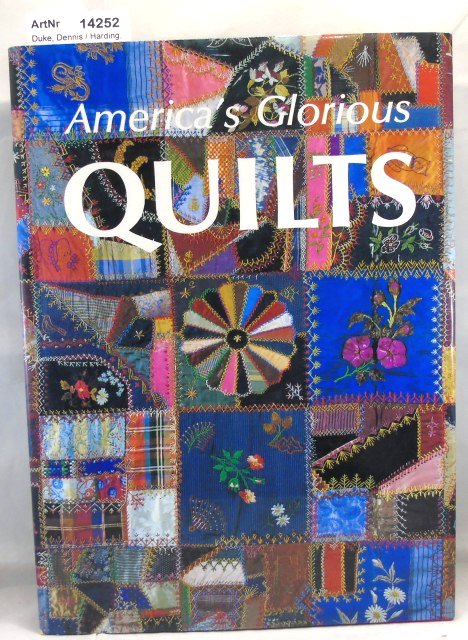 Duke, Dennis / Deborah Harding  America' Glorius Quilts 