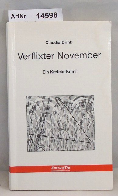 Drink, Claudia  Verflixter November. Ein Krefeld-Krimi 