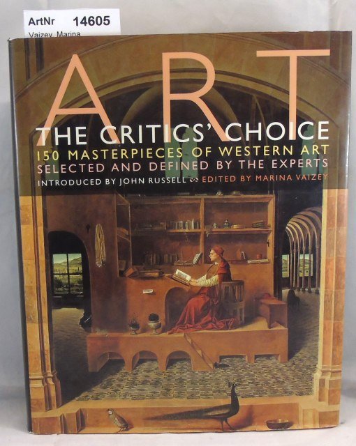 Vaizey, Marina  Art The Critics Choice. 150 Masterpieces of Western Art 