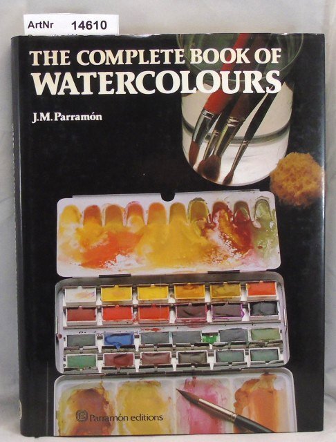 Parramón, J. M.  The complete book of watercolours 