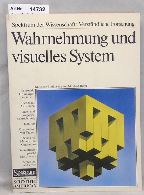 Ritter, Manfred (Einführung)  Wahrnehmung und visuelles System. Spektrum der Wissenschaft: Verständliche Forschung 