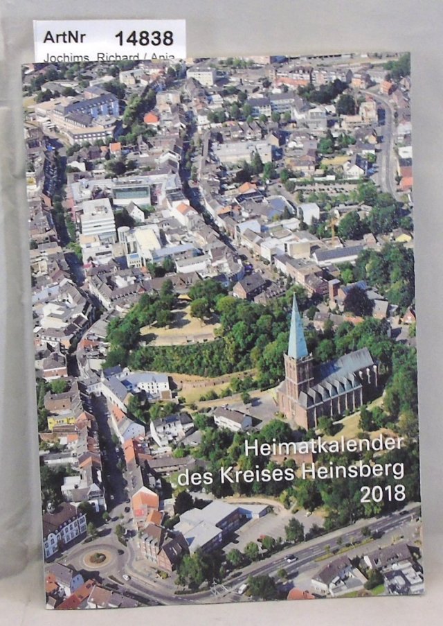 Jochims, Richard / Anja Mülders / Michael Straube  Heimatkalender des Kreises Heinsberg 2018 