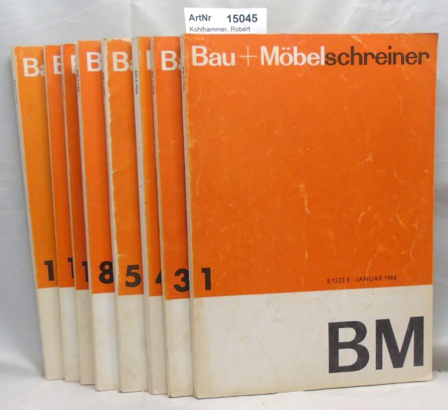 Kohlhammer, Robert (Hrsg.)  Bau + Möbelschreiner 1966. 9 Monatshefte 