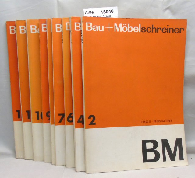 Kohlhammer, Robert (Hrsg.)  Bau + Möbelschreiner 1964. 9 Monatshefte 