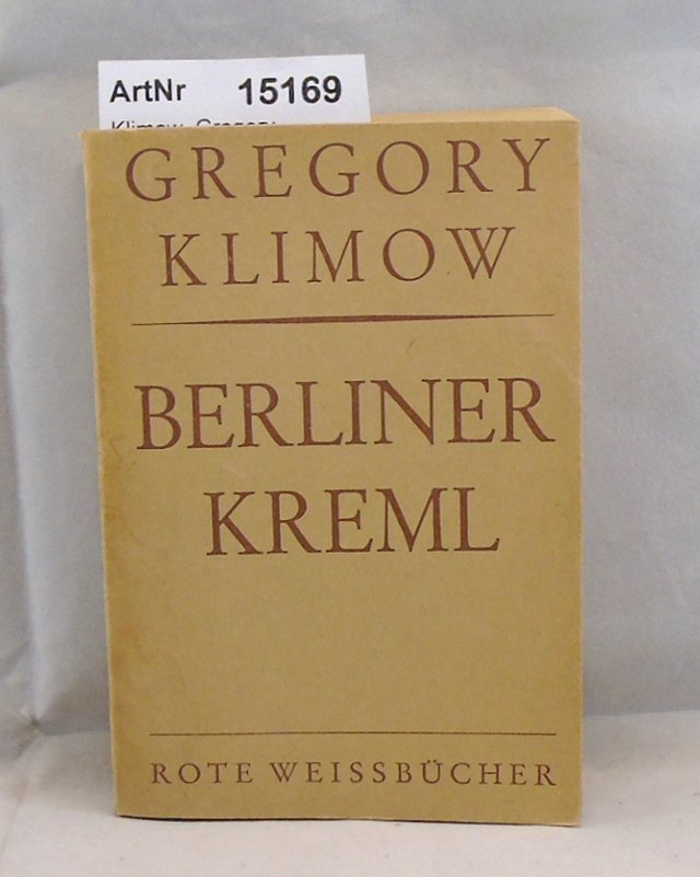 Klimow, Gregory  Berliner Kreml 
