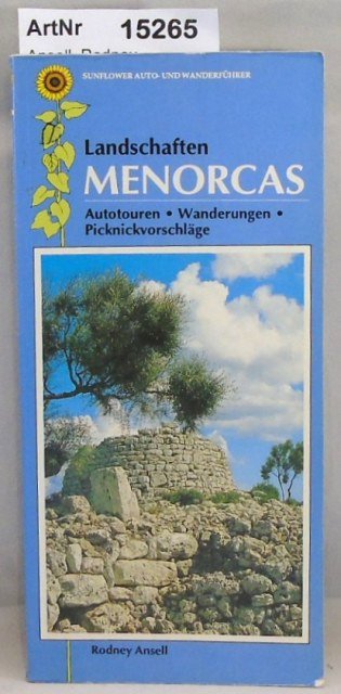 Ansell, Rodney  Landschaften Menorcas. Autotouren, Wanderungen, Pciknickvorschläge 