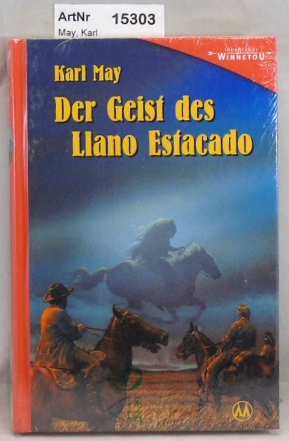 May, Karl  Der Geist des Llano Estacado - Erzählung aus "Unter Geiern" 