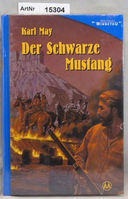 May, Karl  Der schwarze Mustang - Erzählung aus "Halbblut" 