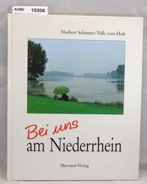 Schinner, Norbert / Hofe, Falk vom  Bei uns am Niederrhein 