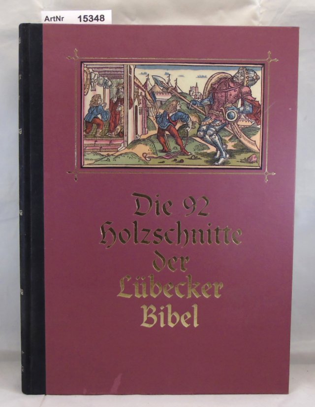 Wahl, Dr. Hans  Die 92 Holzschnitte der Lübecker Bibel 