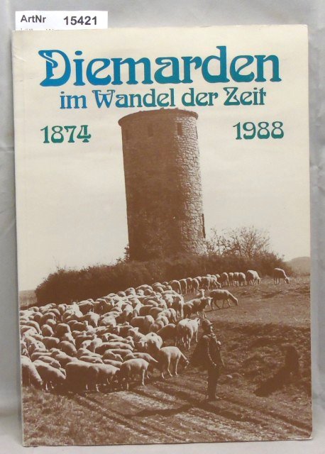 Lüther, Werner (Hrsg.)  Diemarden im Wandel de Zeit 1874 bis 1988 