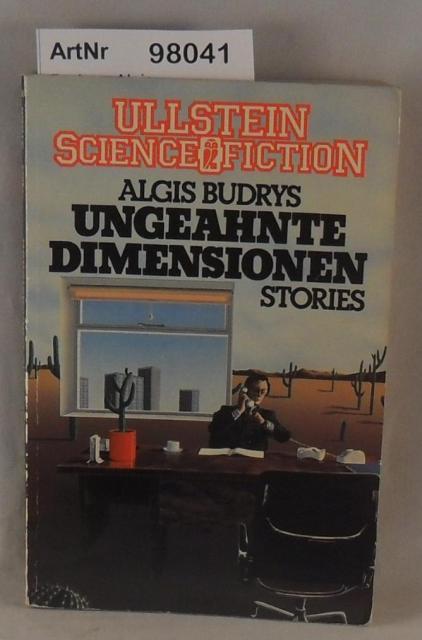 Budrys, Algis  Ungeahnte Dimensionen - Stories 
