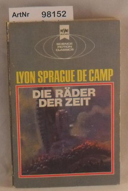 Sprague de Camp, Lyon  Die Räder der Zeit - Stories 