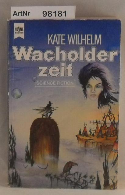 Wilhelm, Kate  Wacholderzeit 