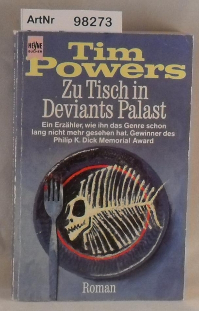 Powers, Tim  Zu Tisch in Deviants Palast 