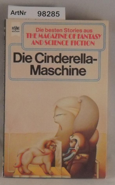 Kluge, Manfred (Hrsg.)  Die Cinderella-Maschine - The Magazine of Fantasy and Science Fiction 50. Folge 