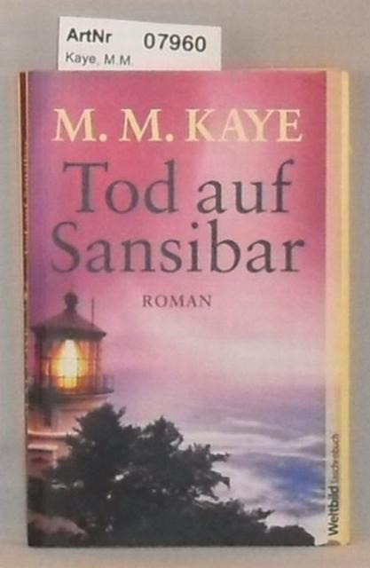 Kaye, M.M.  Tod auf Sansibar 