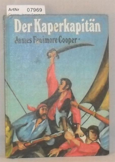 Cooper, James Fenimore  Der Kaperkaptin 