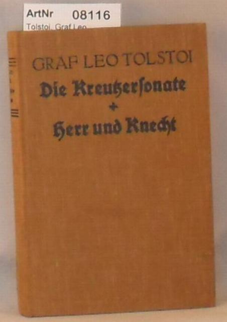 Tolstoi, Graf Leo   Die Kreutzersonate / Herr und Knecht 
