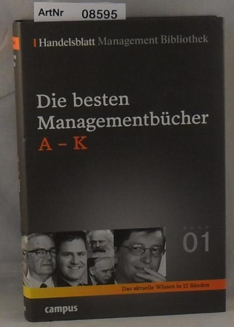 Handelsblatt Management Bibliothek   Die besten Managementbcher A bis K - Das aktuelle Wissen in 12 Bnden - hier Band 1 