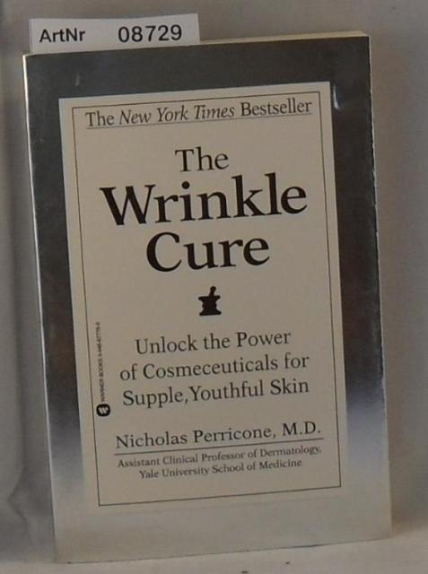 Perricone, Nicholas  The Winkle Cure - Unlock the Power of Cosmeceuticals for Supple, Youthful Skin 