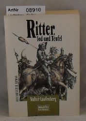 Laufenberg, Walter  Ritter, Tod und Teufel 