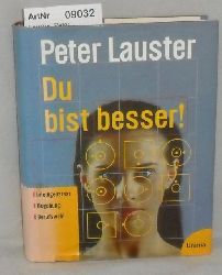 Lauster, Peter  Du bist besser! - Intelligenztest - Begabung - Berufswahl 