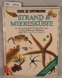 Parker, Steve  Strand & Meereskste - Die berraschende Vielfalt der Natur an den Ufer der Weltmeere - Tiere, Pflanzen, Lebensrume 