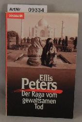 Peters, Ellis  Der Raga vom gewaltsamen Tod 