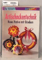 Schwarzrock, Angelika  Artischockentechnik - Neue Motive mit Bändern 