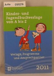 Mller, Margit (Redaktion)  Kinder- und Jugendbuchverlage von A bis Z - Verlage, Programme und Ansprechpartner 2011 