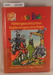 Funke, Cornelia / Wpper, Edgar  Leselwen - Rittergeschichten / Indianergeschichten 