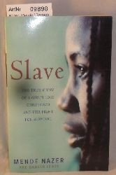 Nazer, Mende / Damien Lewis  Slave - The true story of a girl