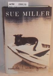 Miller, Sue  While I was Gone 