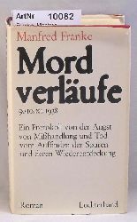 Franke, Manfred  Mordverlufe - 9./10. XI. 1938 - Ein Protokoll von der Angst von Mihandlung und Tod vom Auffinden der Spuren und deren Wiederentdeckung 