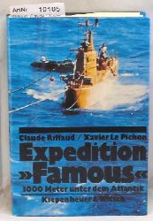 Riffaud, Claude / Xavier Le Pichon  Expedition "Famous" - 3000 Meter unter dem Atlantik 