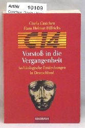 Graichen, Gisela / Hans-Helmut Hillrichs  C14 - Vorsto ind die Vergangenheit - Archologische Entdeckungen in Deutschland 