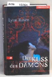 Raven, Lynn  Der Kuss des Dmons 