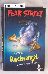 Stine, R. L.  Racheengel - Du sollst mit frchten ... Fear Street 