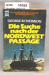 Thomson, George M.  Die Suche nach der Nordwest-Passage 