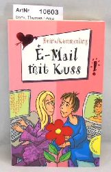 Brinx, Thomas / Anja Kmmerling  E-Mail mit Kuss! Freche Mdchen - freche Bcher 