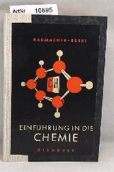 Rademacher, W. / W. Ebert  Einfhrung in die Chemie. Fachbcher fr Schule und Beruf 